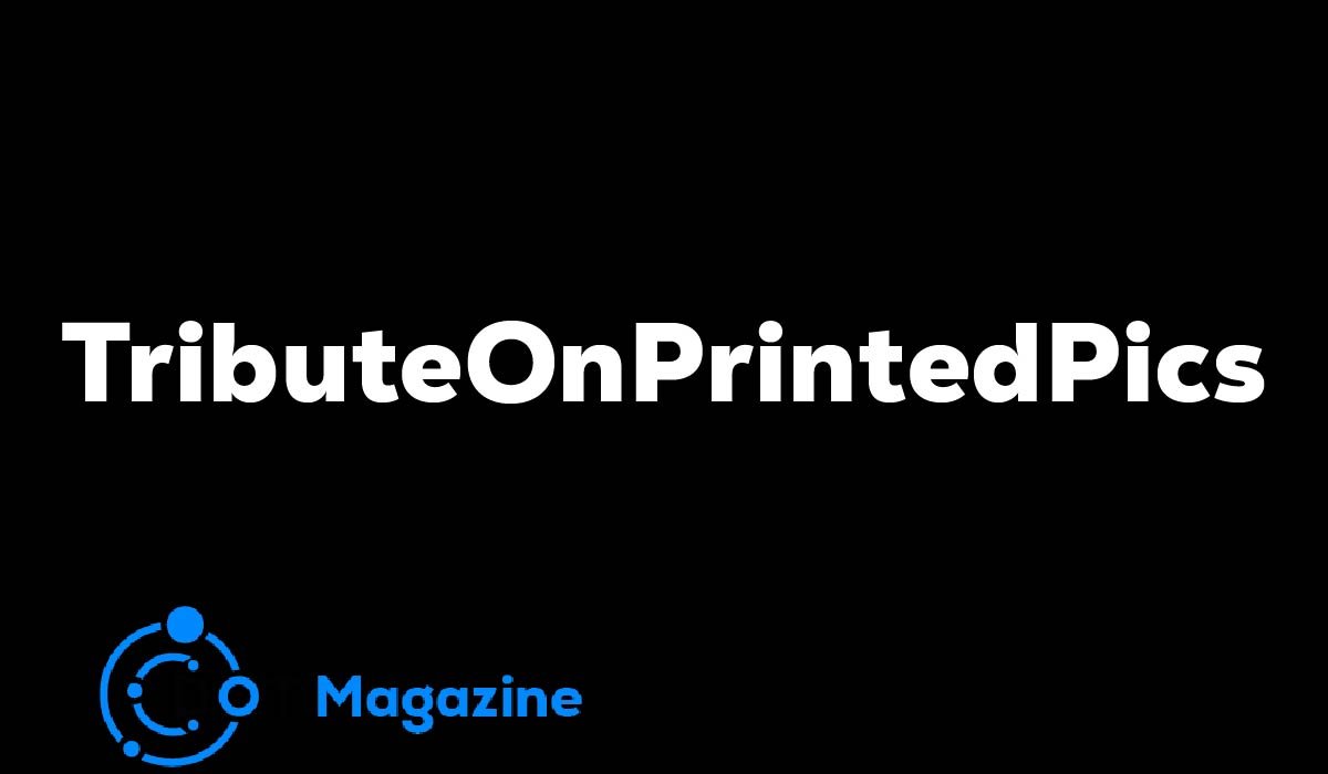 TributeOnPrintedPics