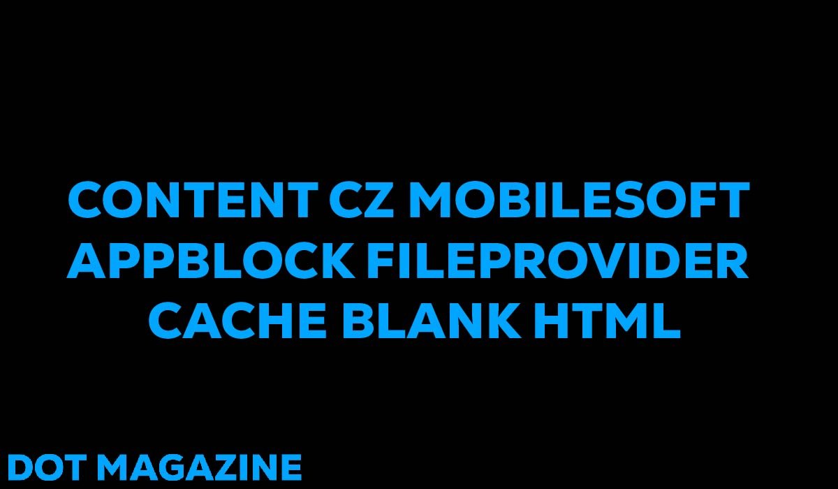 content cz mobilesoft appblock fileprovider cache blank html