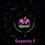 Gaymetu E