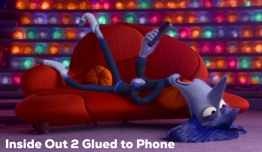 Inside Out 2 Glued to Phone