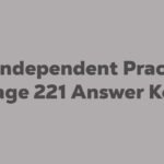 8.3 Independent Practice Page 221 Answer Key