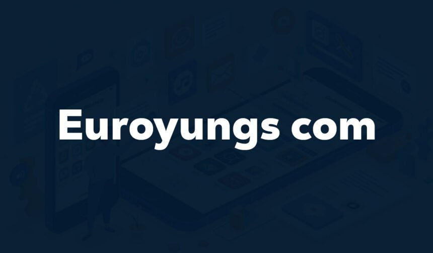 Euroyungs com