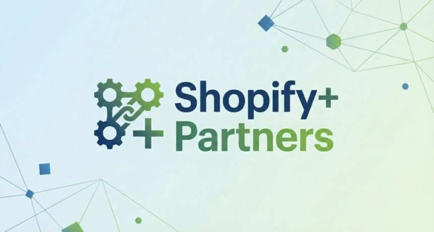 Shopify Plus Partner Agencies